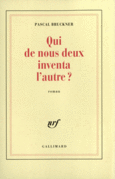 Couverture Qui de nous deux inventa l'autre? ()