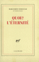 Couverture Quoi? L'Éternité (Marguerite Yourcenar)