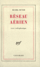 Couverture Réseau aérien (Michel Butor)