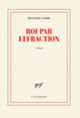 Couverture Roi par effraction (François Garde)