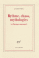 Couverture Rythme, chaos, mythologies (Jacques Réda)