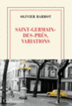 Couverture Saint-Germain-des-Prés, variations (Olivier Barrot)