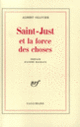 Couverture Saint-Just et la force des choses (Albert Ollivier)