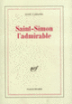Couverture Saint-Simon l'admirable (José Cabanis)