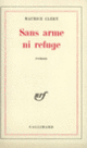 Couverture Sans arme ni refuge (Maurice Cléry)