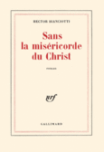 Couverture Sans la miséricorde du Christ ()