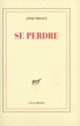 Couverture Se perdre (Annie Ernaux)