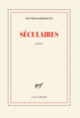 Couverture Séculaires (Olivier Barbarant)