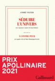 Couverture Séduire l'univers précédé de A contre-peur ()