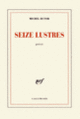 Couverture Seize lustres (Michel Butor)