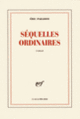 Couverture Séquelles ordinaires (Éric Paradisi)