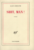 Couverture Shit, man! ()