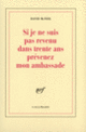 Couverture Si je ne suis pas revenu dans trente ans, prévenez mon ambassade (David McNeil)