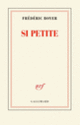Couverture Si petite (Frédéric Boyer)