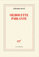 Couverture Silhouette parlante (Gérard Macé)