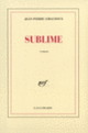 Couverture Sublime (Jean-Pierre Giraudoux)