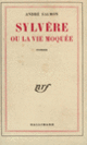 Couverture Sylvère ou La vie moquée (André Salmon)