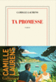 Couverture Ta promesse (Camille Laurens)