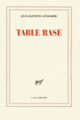 Couverture Table rase (Jean-Baptiste Gendarme)