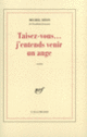 Couverture Taisez-vous... j'entends venir un ange (Michel Déon)