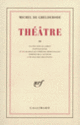 Couverture Théâtre (Michel de Ghelderode)