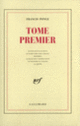 Couverture Tome premier (Francis Ponge)