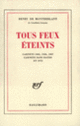 Couverture Tous feux éteints (Henry de Montherlant)