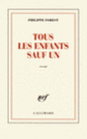 Couverture Tous les enfants sauf un (Philippe Forest)