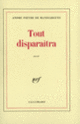 Couverture Tout disparaîtra (André Pieyre de Mandiargues)