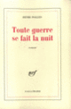 Couverture Toute guerre se fait la nuit (Henri Pollès)