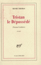 Couverture Tristan le dépossédé (Henri Thomas)