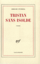 Couverture Tristan sans Isolde (Grigori Sturdza)