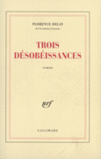 Couverture Trois désobéissances ()