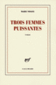Couverture Trois femmes puissantes (Marie NDiaye)