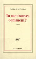 Couverture Tu me trouves comment? ()