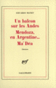 Couverture Un Balcon sur les Andes – Mendoza en Argentine... – Ma'Déa (Eduardo Manet)