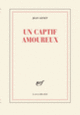 Couverture Un captif amoureux (Jean Genet)