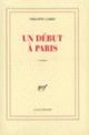 Couverture Un début à Paris (Philippe Labro)