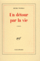 Couverture Un détour par la vie (Henri Thomas)