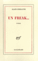 Couverture Un Freak... ( Alain-Chedanne)