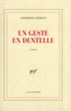 Couverture Un geste en dentelle (Catherine Lépront)