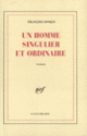 Couverture Un homme singulier et ordinaire (François Sonkin)