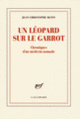 Couverture Un léopard sur le garrot (Jean-Christophe Rufin)