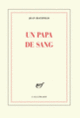 Couverture Un papa de sang (Jean Hatzfeld)