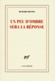 Couverture Un peu d'ombre sera la réponse (Richard Rognet)