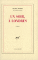 Couverture Un soir, à Londres (Michel Mohrt)