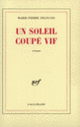Couverture Un soleil coupé vif (Marie-Pierre François)