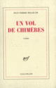 Couverture Un vol de chimères (Jean-Pierre Millecam)
