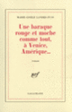 Couverture Une baraque rouge et moche comme tout, à Venice, Amérique... (Marie-Gisèle Landes-Fuss)