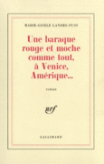 Couverture Une baraque rouge et moche comme tout, à Venice, Amérique... ()